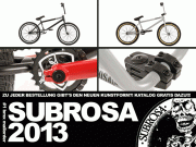Subrosa 2013 BMX Räder!