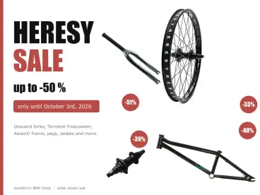Heresy BMX Sale: Save up to 50 %, only until Oct. 3rd, 2026