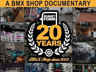 Online Video Premiere - Die Doku zum 20-jährigen Jubiläum des kunstform BMX Shop