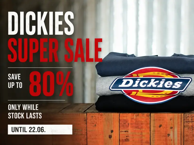 Dickies Super Sale - bis zum 22.06.2026