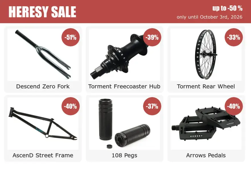 Heresy BMX Sale: Save up to 50 %, only until Oct. 3rd, 2026