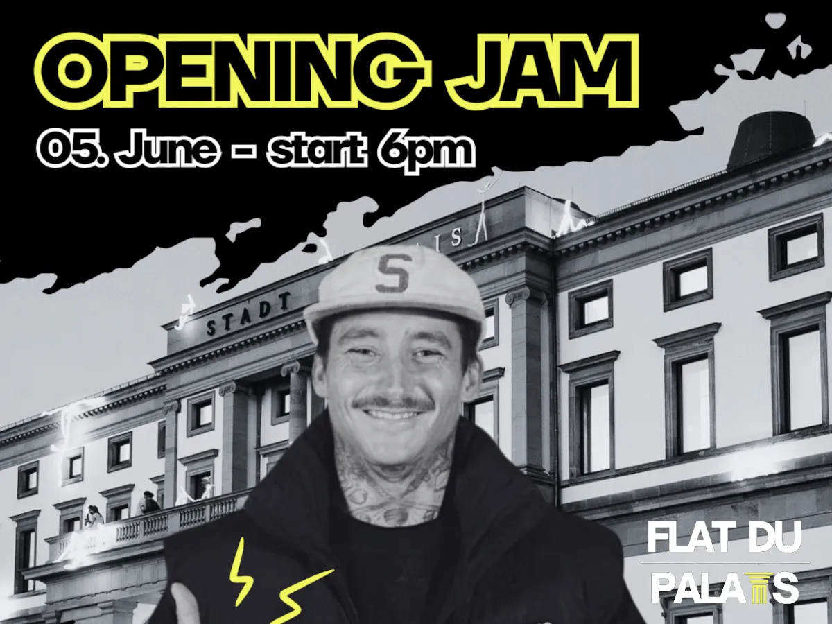 Flat Du Palais - Opening Jam at 05.06.2026