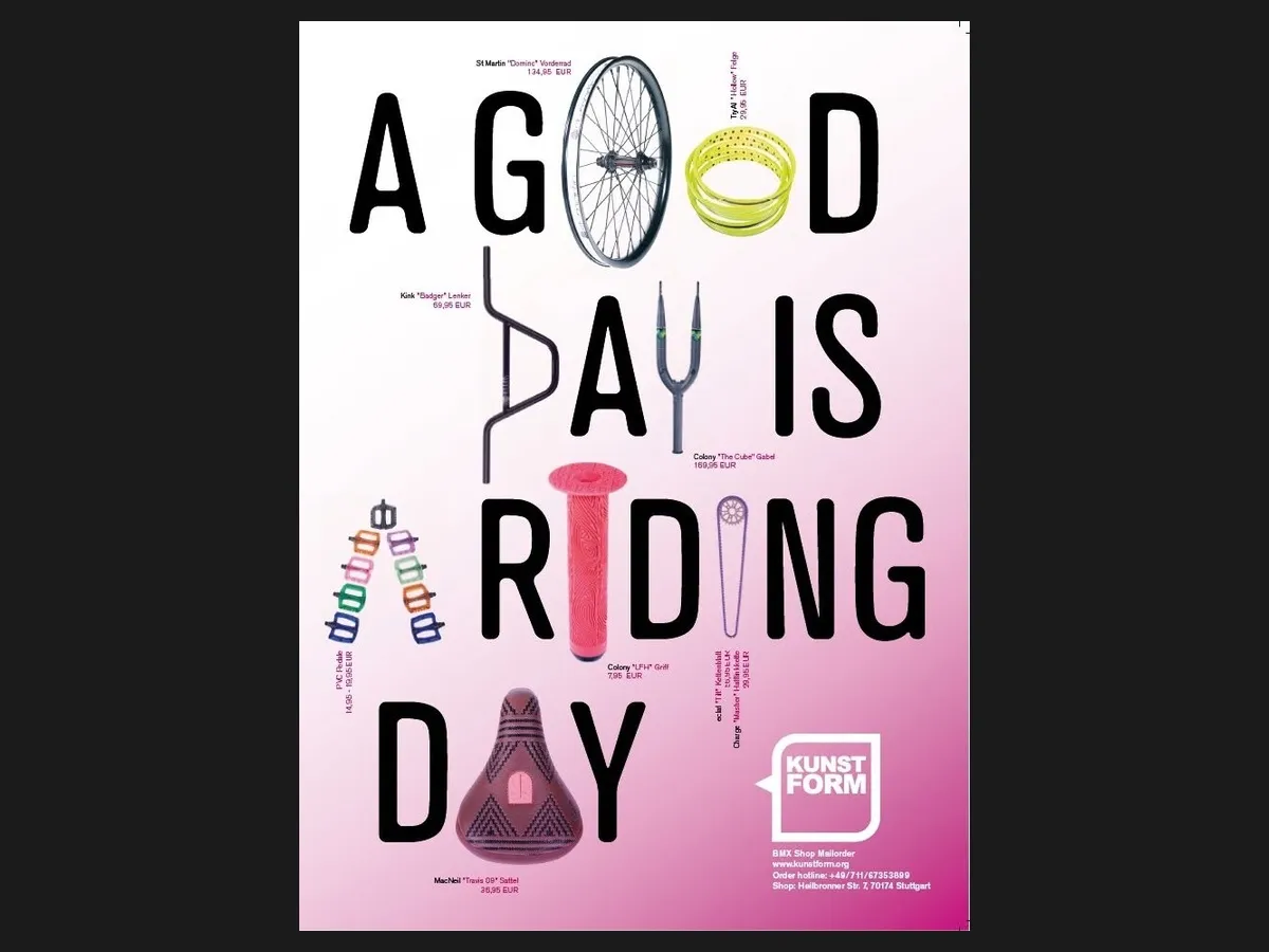A good day is riding day, 2008: jeder Buchstabe ein BMX Teil
