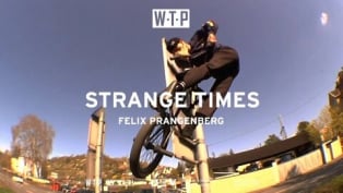 Felix Prangenberg - Strange Times BMX Video