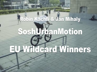 Robin Kachfi & Jan Mihaly won  SoshUrbanMotion EU wildcard