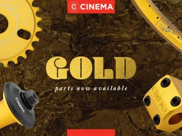 Cinema BMX - Goldene Teile jetzt erhältlich